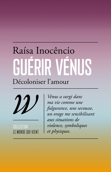 GUERIR VENUS - DECOLONISER L´AMOUR