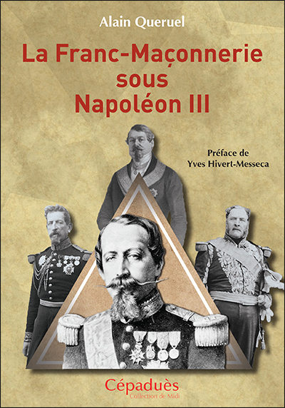 FRANC-MACONNERIE SOUS NAPOLEON III