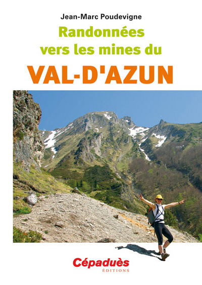 RANDONNEES VERS LES MINES DU VAL - D ´ AZUN