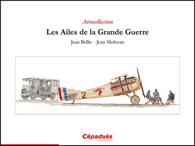 AILES DE LA GRANDE GUERRE - AEROCOLLECTION