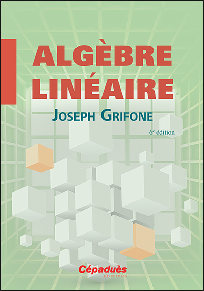 ALGEBRE LINEAIRE 6E EDITION