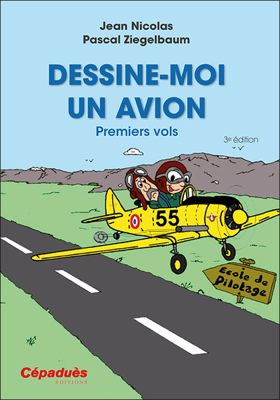 DESSINE - MOI UN AVION - 3E EDITION