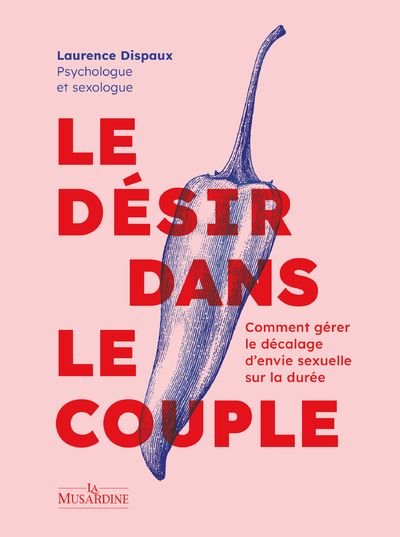 DESIR DANS LE COUPLE - COMMENT GERER LE DECALAGE D´ENVIE SEXUELLE SUR LA DUREE