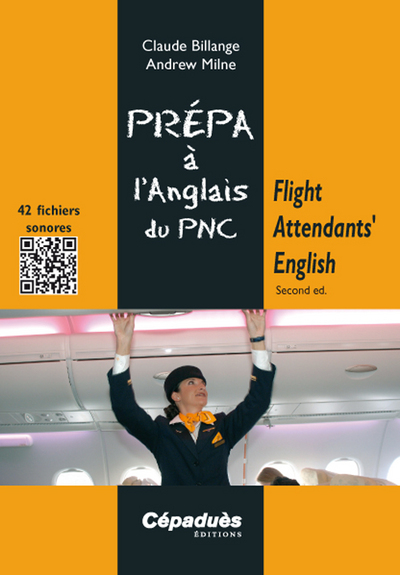 FLIGHT ATTENDANTS´ ENGLISH - SECOND ED. (COLL PREPA A L´ORAL) D´ANGLAIS DU PNC