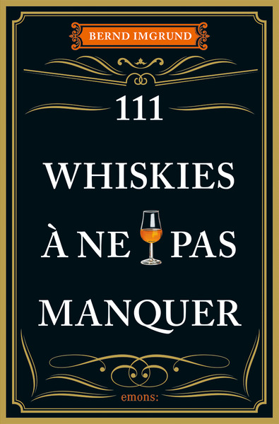 111 WHISKIES A NE PAS MANQUER