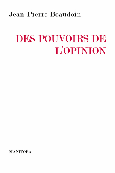 DES POUVOIRS DE L´OPINION