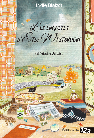 LES ENQUETES D´ETSY WESTBROOKE - BIENVENUE A DUNLEY ! - COSY CRIME