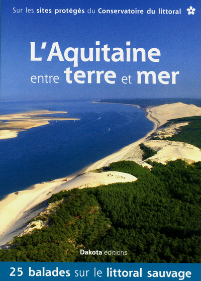 L´AQUITAINE ENTRE TERRE ET MER
