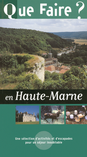 QUE FAIRE HAUTE MARNE 2004