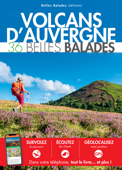 VOLCANS D´AUVERGNE : 36 BELLES BALADES