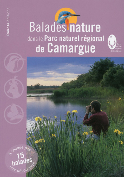 BALADES NATURE DANS LE PARC NATUREL REGIONAL DE CAMARGUE
