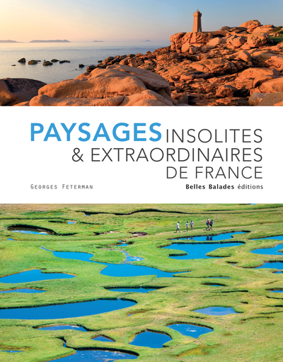 PAYSAGES INSOLITES & EXTRAORDINAIRES DE FRANCE - EDITION PRESTIGE