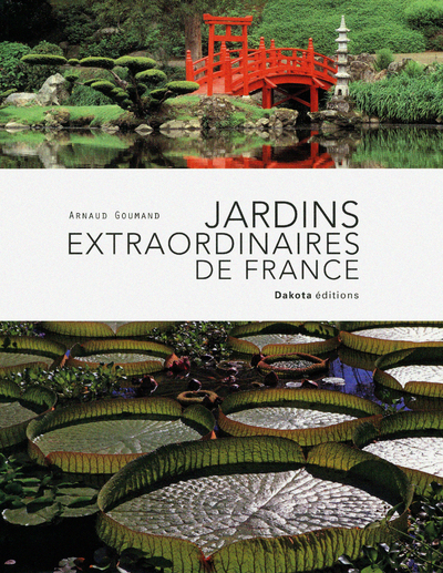 JARDINS EXTRAORDINAIRES DE FRANCE 2012