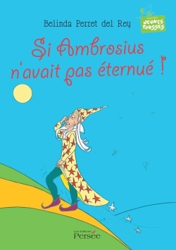 SI AMBROSIUS N´AVAIT PAS ETERNUE !