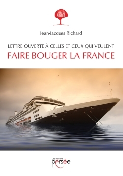 LETTRE OUVERTE A CELLES ET CEUX QUI VEULENT FAIRE BOUGER LA FRANCE