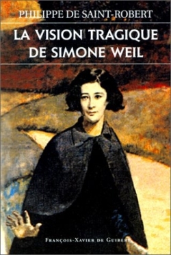 VISION TRAGIQUE DE SIMONE WEIL