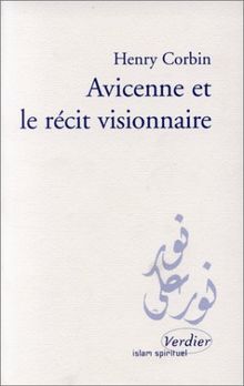 AVICENNE ET LE RECIT VISIONNAIRE