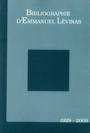 BIBLIOGRAPHIE D'EMMANUEL LEVINAS