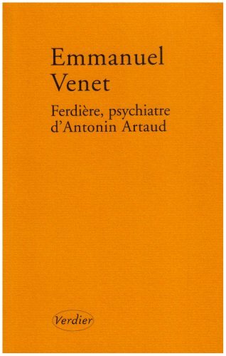 FERDIERE PSYCHIATRE D'ANTONIN ARTAUD