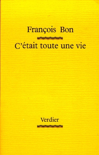 C ETAIT TOUTE UNE VIE