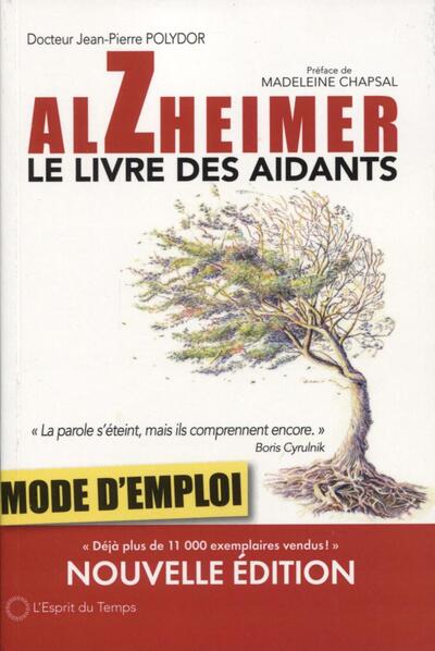 ALZHEIMER MODE D´EMPLOI  LE LIVRE DES AIDANTS