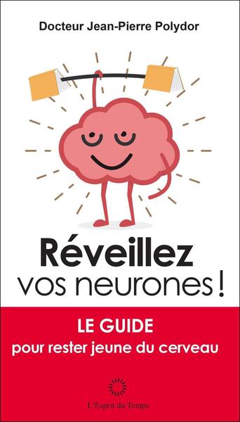 REVEILLER VOS NEURONES