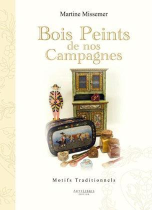 BOIS PEINTS DE NOS CAMPAGNES