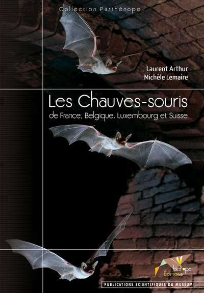 CHAUVES-SOURIS DE FRANCE, BELGIQUE, LUXEMBOURG ET SUISSE
