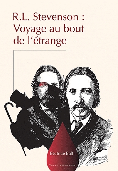 R.L.STEVENSON, VOYAGE AU BOUT DE L´ETRANGE