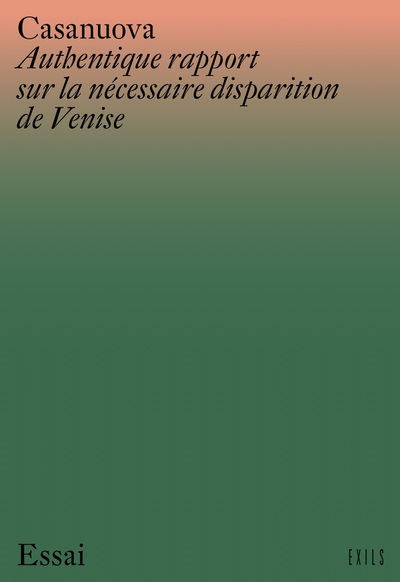 AUTHENTIQUE RAPPORT SUR LA NECESSAIRE DISPARITION DE VENISE