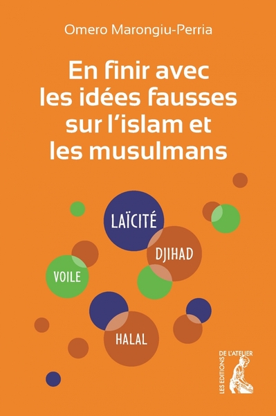 EN FINIR AVEC LES IDEES FAUSSES SUR L´ISLAM ET LES MUSULMANS - NOUVELLE EDI