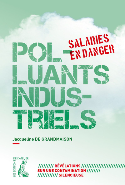 POLLUANTS INDUSTRIELS, SALARIES EN DANGER