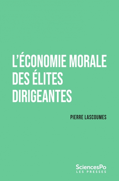 L´ECONOMIE MORALE DES ELITES DIRIGEANTES