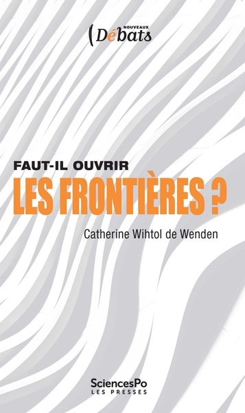 FAUT-IL OUVRIR LES FRONTIERES ? (3E ED)