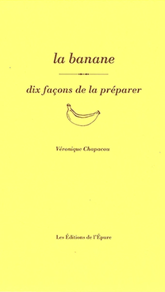 BANANE, DIX FACONS DE LA PREPARER - ILLUSTRATIONS, NOIR ET BLANC