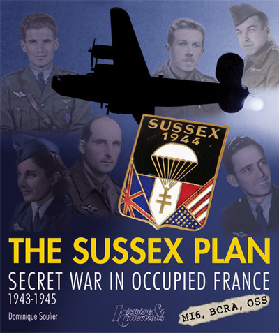 PLAN SUSSEX, GUERRE SECRETE EN FRANCE OCCUPEE (ANGLAIS)