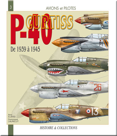 P 40 CURTIS DE 1939  1945 (2EME EDITION)