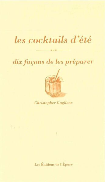 COCKTAILS D´ETE,DIX FACONS DE LES PREPARER