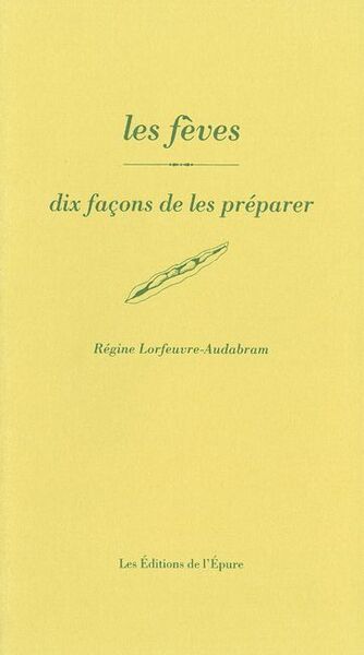 FEVES,DIX FACONS... (LES)
