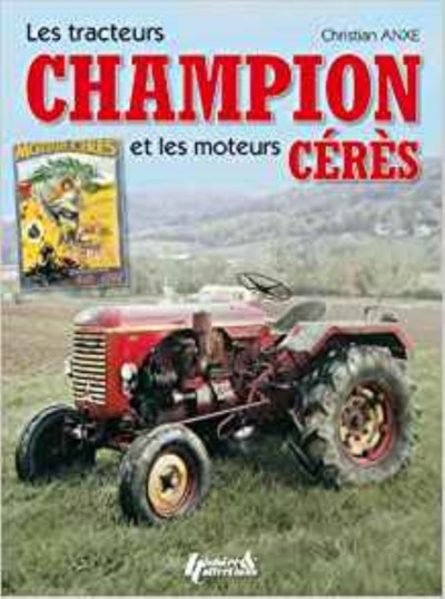 TRACTEURS CHAMPION ET LES MOTEURS CERES