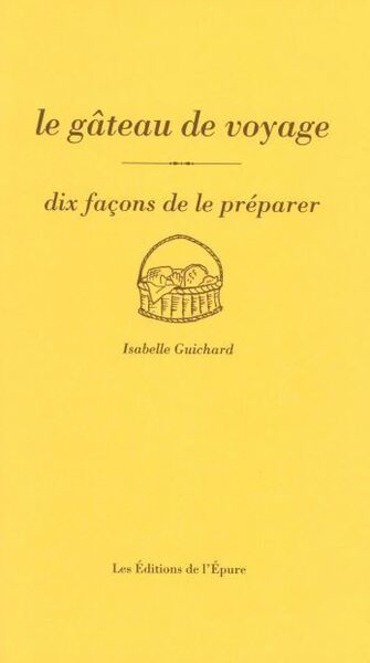 GATEAU DE VOYAGE, DIX FACONS DE LE PREPARER - ILLUSTRATIONS, NOIR ET BLA