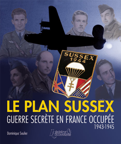 PLAN SUSSEX, GUERRE SECRETE EN FRANCE OCCUPEE (FR)