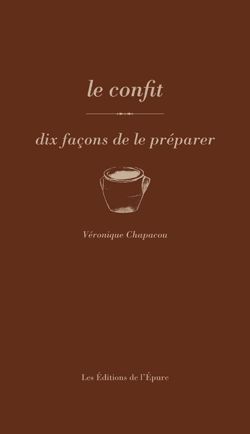 CONFITS, DIX FACONS...(LES)
