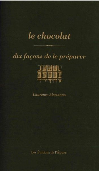 CHOCOLAT,DIX FACONS DE LE PREPARER (LE)