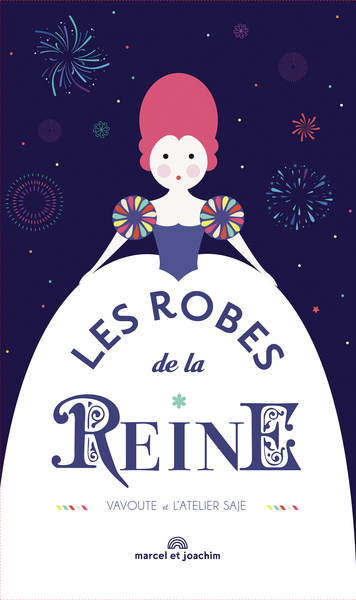 ROBES DE LA REINE