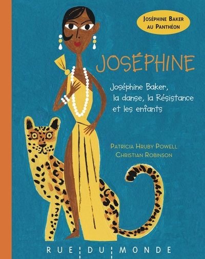 JOSEPHINE - JOSEPHINE BAKER : LA DANSE, LA RESISTANCE ET LES ENFANTS - N.ED