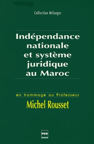 INDEPENDANCE NATIONAL ET SYSTEME JURIDIQUE AU MAROC