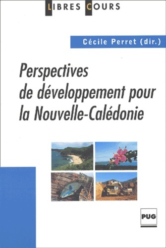 PERSPECTIVES DE DEVELOPPEMENT POUR LA NOUVELLE CALEDONIE