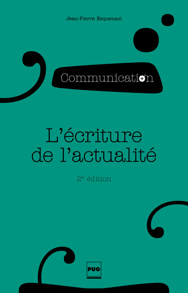 ECRITURE DE L´ACTUALITE (L´) - 2EME EDITION