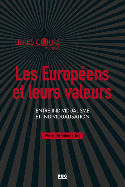 EUROPEENS ET LEURS VALEURS - ENTRE INDIVIDUALISME ET INDIVIDUALISATION